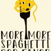 Affiche more spaghetti por favor l.30 x l.30 cm Dada Art