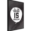 Affiche Murale Encadrée "All You Need" 21 x 30 cm Noir