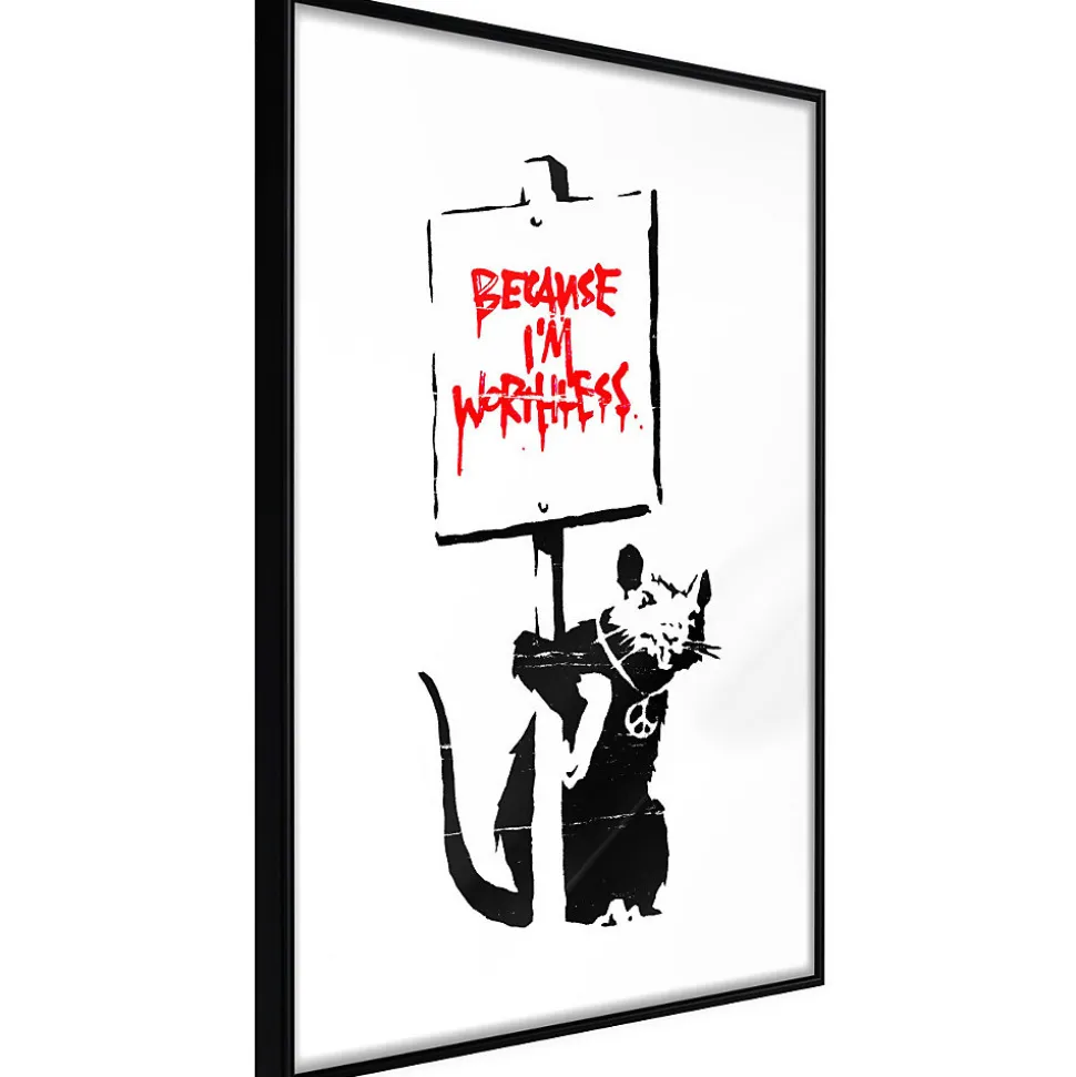 Affiche Murale Encadrée "Banksy Because I'm Worthless" 30 x 42 cm Noir