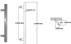 Poignée de tirage Carrée 25x25 mm - Entraxe350 - S80 - A65 - L500 mm - incliné 60 - INOX 304 poli
