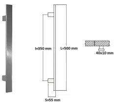 Poignée de tirage Rectangle 40x10 mm - Entraxe350 - S55 - L500 mm - INOX 304 satiné